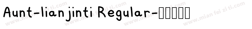 Aunt-lianjinti Regular字体转换
